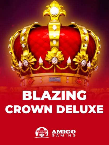 Blazing Crown Deluxe