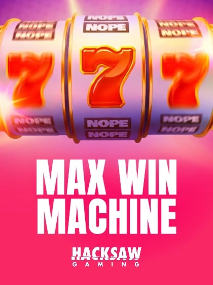 Max Win Machine