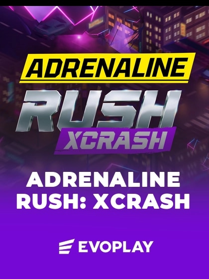 Adrenaline Rush: XCrash